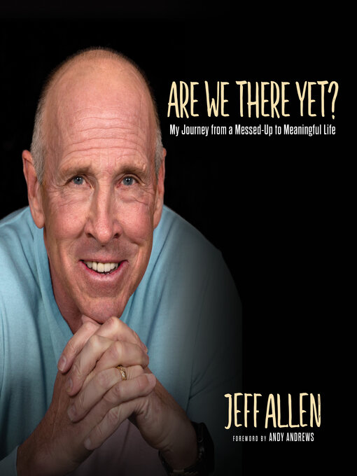 Title details for Are We There Yet? by Jeff Allen - Available